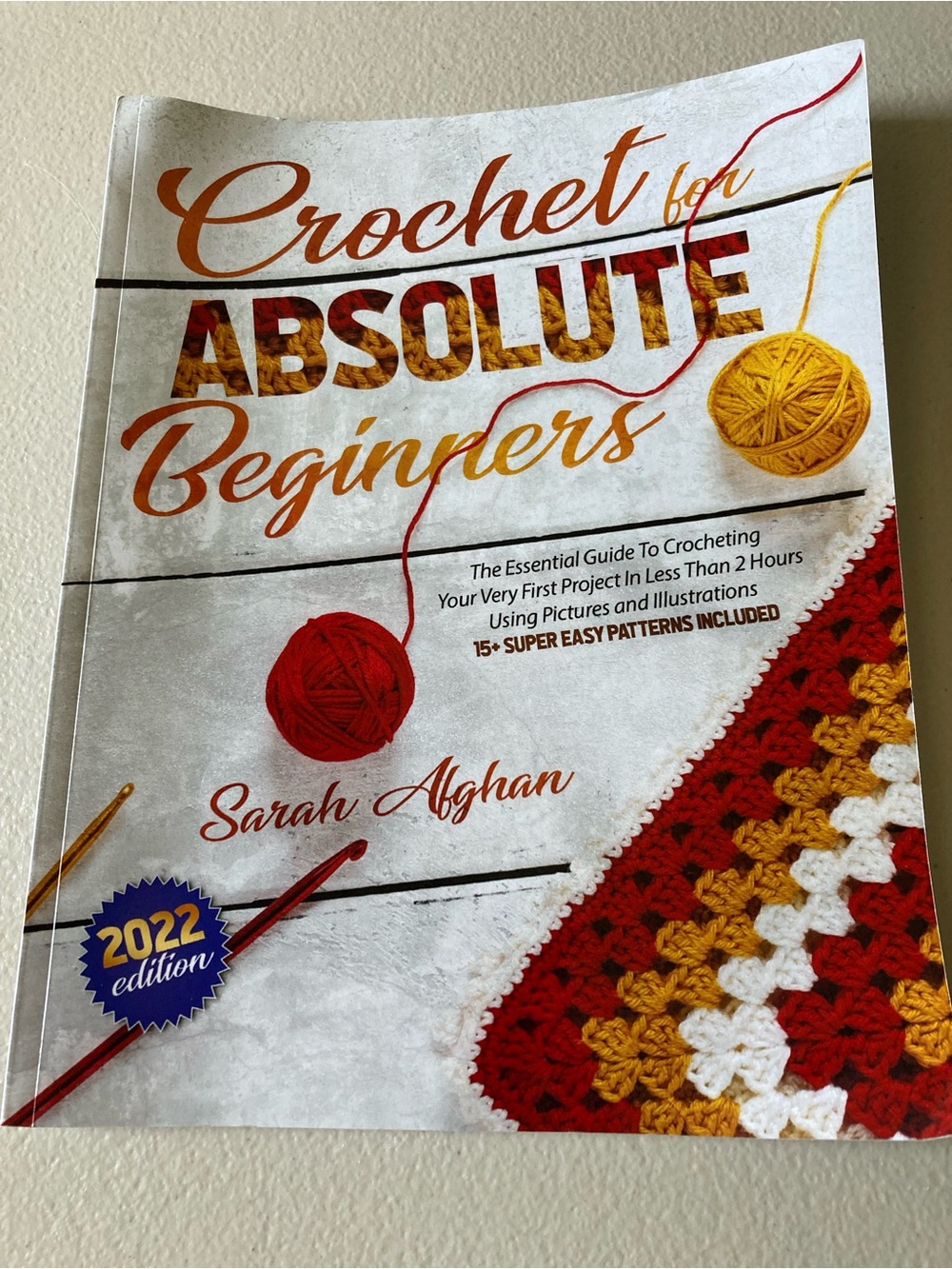 Sarah Afghan Crochet for Absolute Beginners 2022 Edition Paperback Book